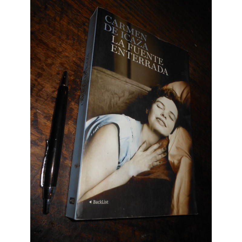La Fuente Enterrada Carmen De Icaza Ed. Backlist / Formato G