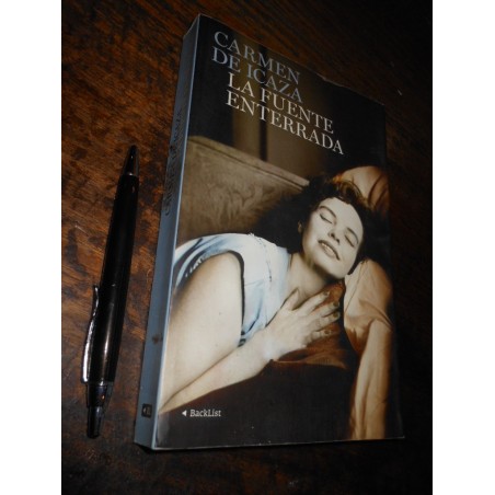 La Fuente Enterrada Carmen De Icaza Ed. Backlist / Formato G
