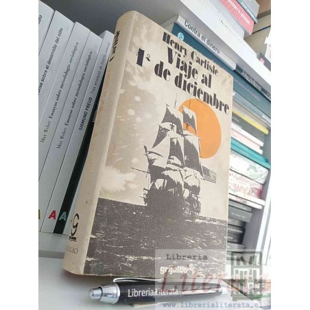 Viaje al 1º de diciembre Henry Carlisle Ed. Grijalbo tapas duras 288 páginas