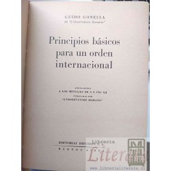 Principios básicos para un orden internacional Guido Gonella Anotaciones a mensajes S S Pío XII Ed. Difusión 350 páginas