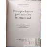 Principios básicos para un orden internacional Guido Gonella Anotaciones a mensajes S S Pío XII Ed. Difusión 350 páginas