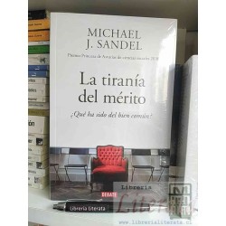 La tiranía del mérito Michael Sandel Ed. Debate 363 páginas formato grande