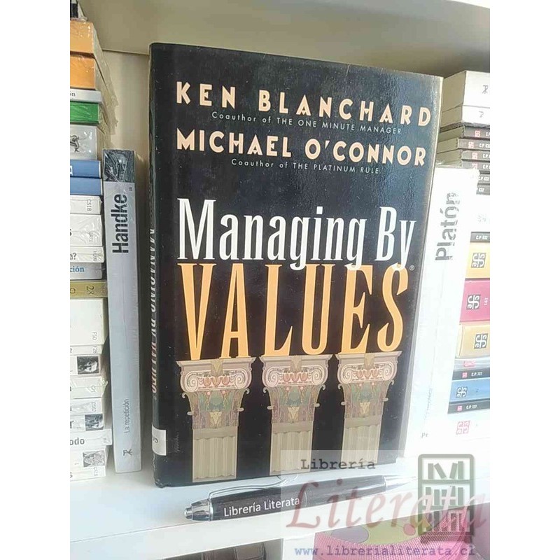 Managing By Values Ken Blanchard Michael 0'Connor Ed. BK tap
