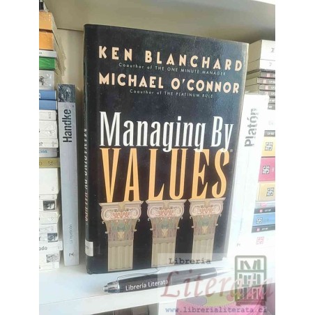 Managing By Values Ken Blanchard Michael 0'Connor Ed. BK tap