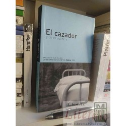 El cazador y otros cuentos Paulina Wendt y otros Ed. Alfagua