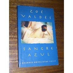 Sangre Azul - Zoé Valdés - Emecé Estado - Bueno