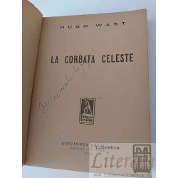 La corbata celeste Hugo Wast Ed. Ercilla 1936