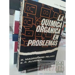 La química orgánica en problemas R Madroñero Pelaez E F...