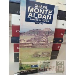 Guía de Monte Alban Arturo Oliveros Ed. Código  ilustrado...