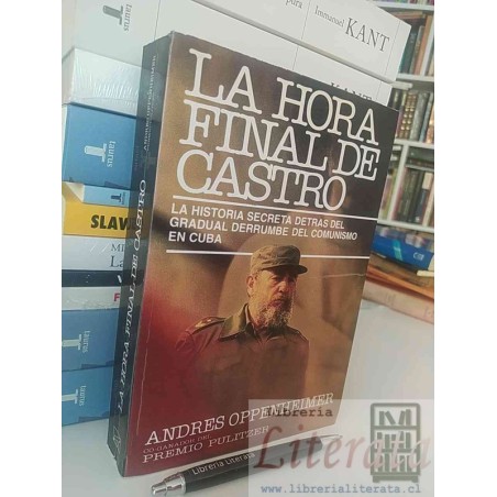 La hora final de Castro Andrés Oppenheimer Ed. Javier Vergara formato grande 477 páginas