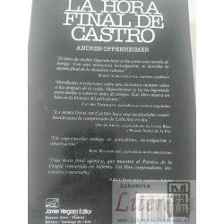 La hora final de Castro Andrés Oppenheimer Ed. Javier Vergara formato grande 477 páginas