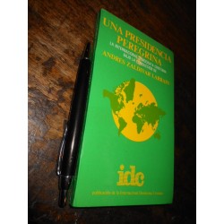 Una Presidencia Peregrina Andrés Zaldívar Larraín Idc Muy Bu