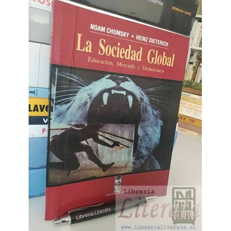 La sociedad global Noam Chomsky Heinz Dietrich Ed. LOM