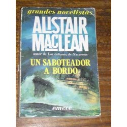 Un Saboteador A Bordo - Alistair Maclean - Emecé