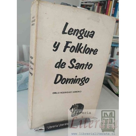 Lengua y Folklore de Santo Domingo Emilio Rodriguez Demorizi Ed. UCMM 350 páginas