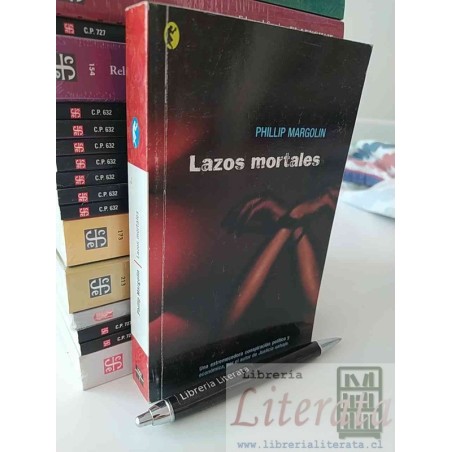Lazos mortales Phillip Margolin Ed. Byblos 428 páginas