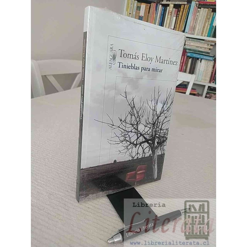 Tinieblas para mirar Tomás Eloy Martínez Ed. Alfaguara formato grande