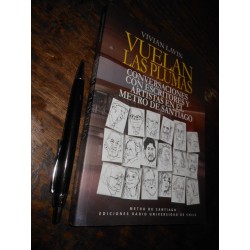 Vuelan Las Plumas Conversaciones Con Escritores Vivian Lavin