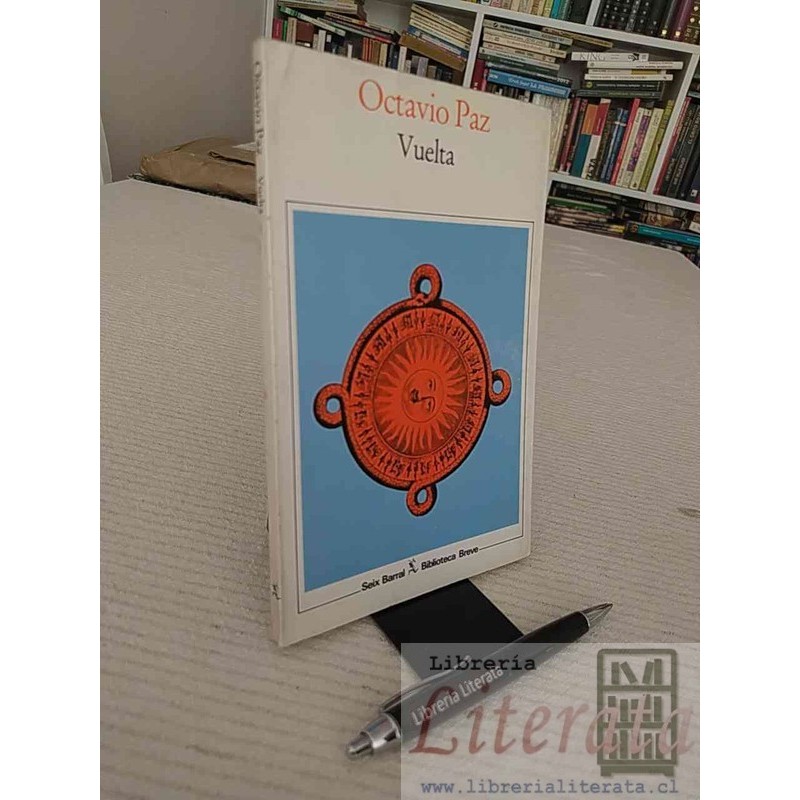 Vuelta Octavio Paz Ed. Seix Barral