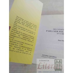 300 consejos para ser feliz en Chile Raúl Rojas Ed. Histórica