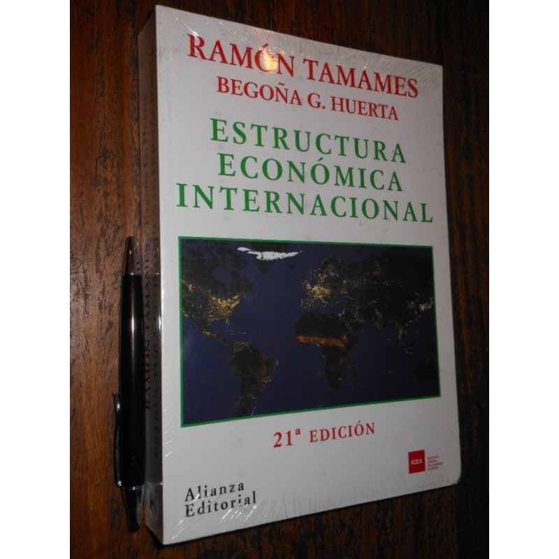 Estructura Económica Internacional Ramón Tamames Ed. Alianza