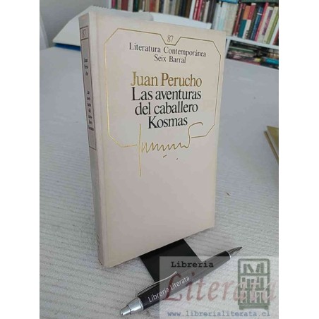 Las aventuras del caballero Kosmas Juan Perucho Ed. Seix Barral