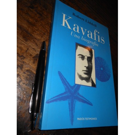 Kavafis Una Biografía Robert Liddell Ed. Paidós Testimonios