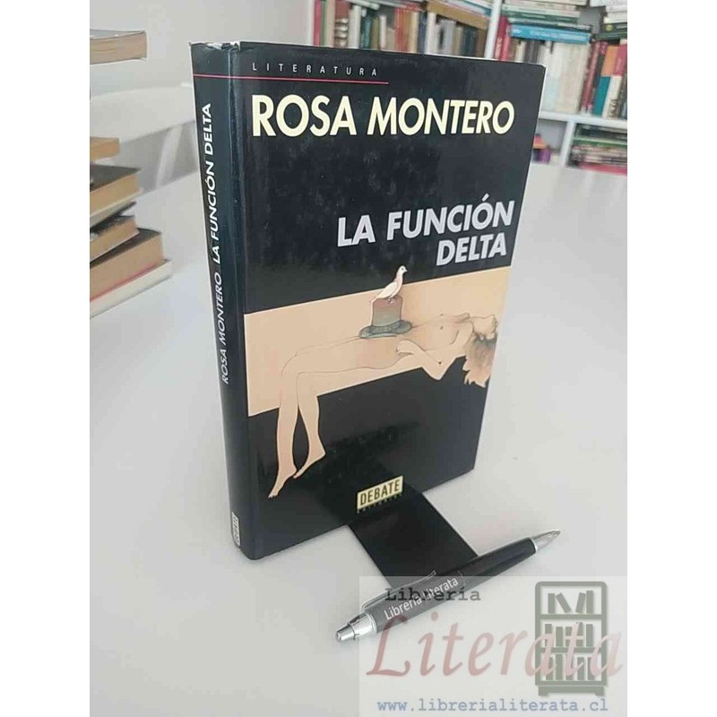 La función delta Rosa Montero Ed. Debate tapas duras formato grande 350 páginas