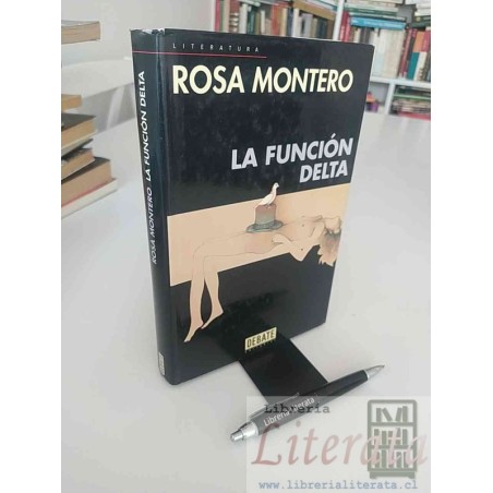 La función delta Rosa Montero Ed. Debate tapas duras formato grande 350 páginas