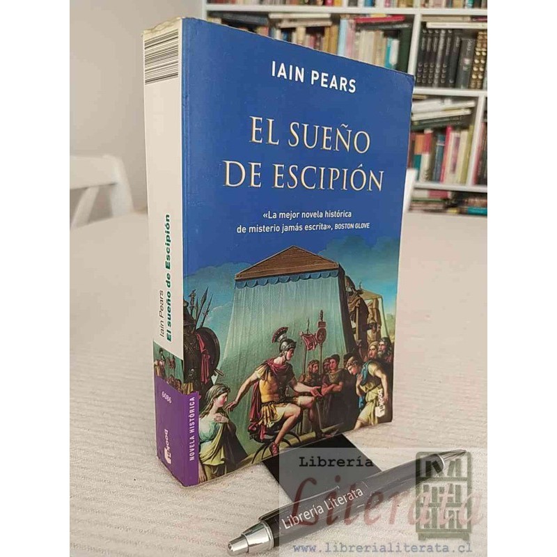 El sueño de Escipión Iain Pears Ed. Booket 556 páginas