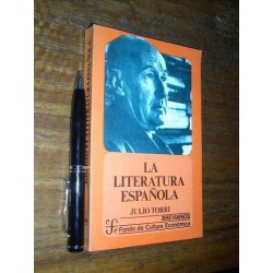 La Literatura Española - Julio Torri / Fce Muy Buen Estado
