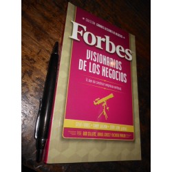 Forbes Grandes Lecciones De Negocios Visionarios De Los Nego