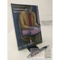 Tamores de ejecución Francisco Solano Ed. Bruguera Narrativa