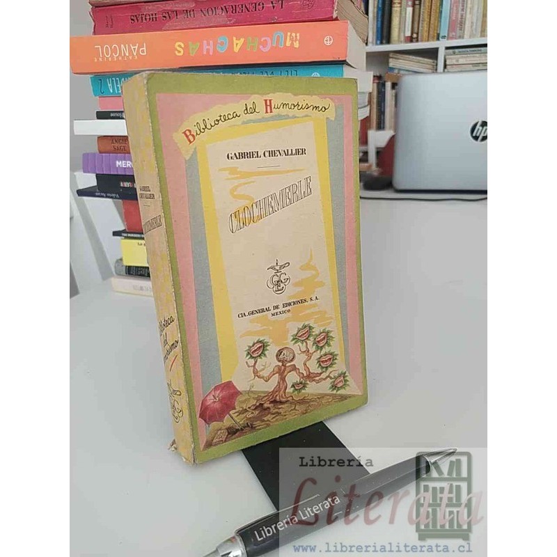 Clochemerle Gabriel Chevallier CGE biblioteca del humorismo 378 páginas