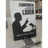 Comunica como un líder Alfonso Mena Córdova Ed. PanHouse
