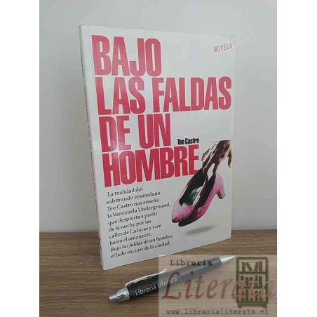 Bajo las faldas de un hombre Teo Castro Ed Libros marcados formato grande