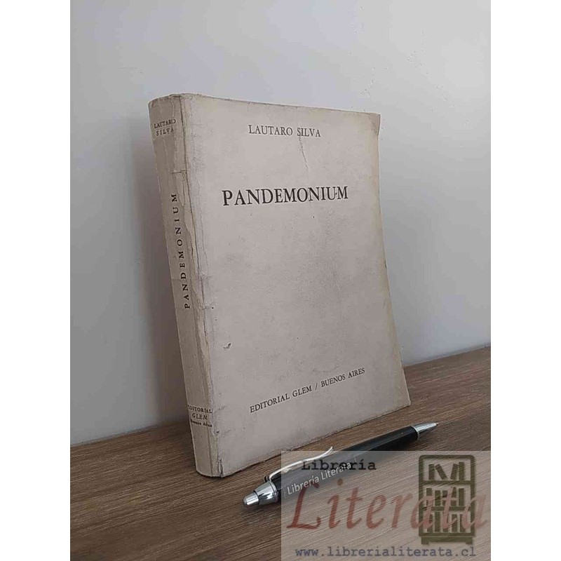 Pandemonium novela Santiaguina Lautaro Silva Ed. GLEM BA 1957