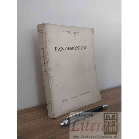 Pandemonium novela Santiaguina Lautaro Silva Ed. GLEM BA 1957