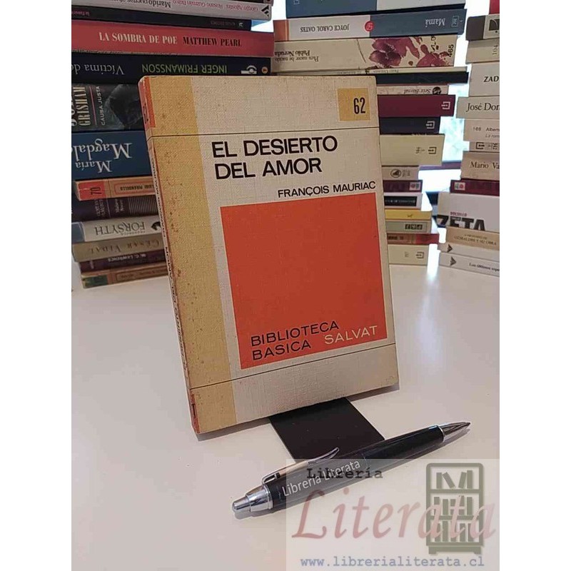 El desiero del amor Francois Mauriac Ed. Salvat