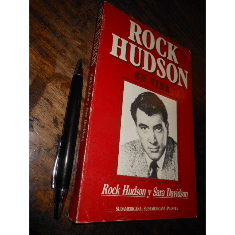Rock Hudson Su Vida Rock Hudson Y Sara Davidson Ed. Sudameri