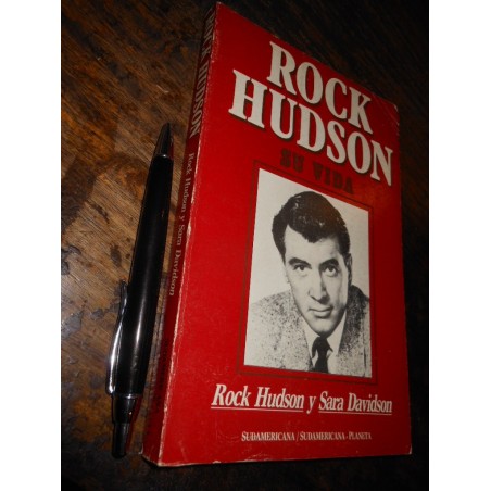 Rock Hudson Su Vida Rock Hudson Y Sara Davidson Ed. Sudameri