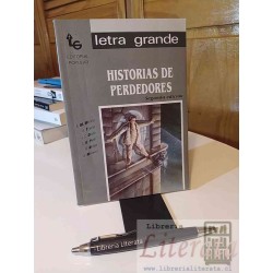 Historias de perdedores A M Molina E Tijeras y otros Ltra...