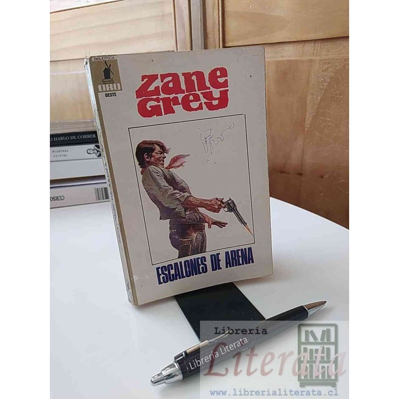 Escalones de Arena Zane Grey Ed. Molino Biblioteca de oro