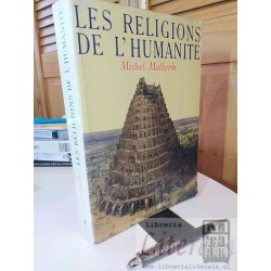 Les Religions de L'Humanite Michel Malherbe Ed. Criterion...
