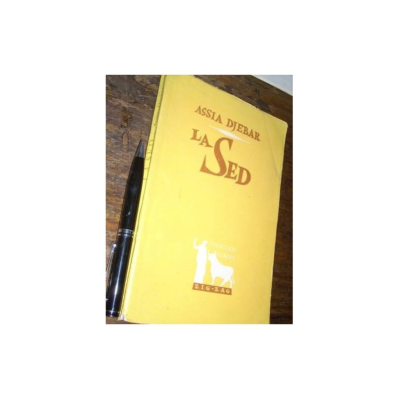 La Sed Assia Djebar Zigzag 1958 Buen Estado