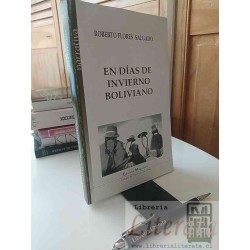 En días de invierno boliviano Roberto Flores Salgado Ed....