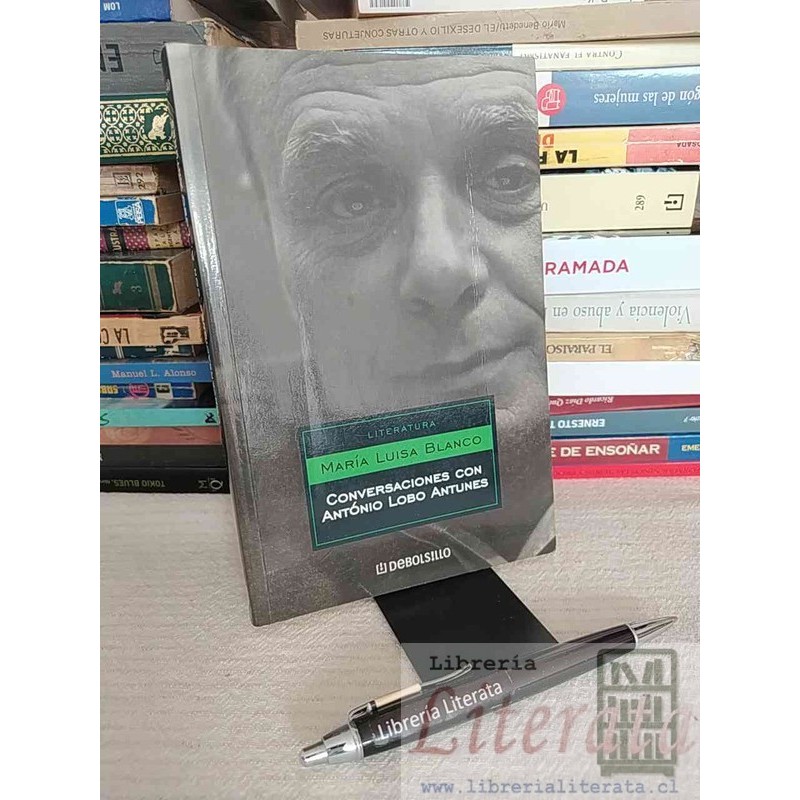 Conversaciones con António Lobo Antunes María Luisa Blanco Literatura Debolsillo