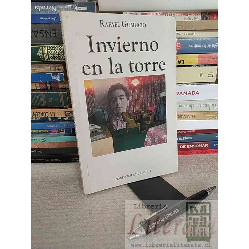 Invierno en la Torre Rafael Gumucio Planeta Biblioteca del Sur