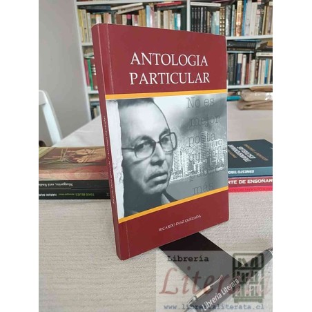 Antología Particular Ricardo Díaz Quezada 233 páginas