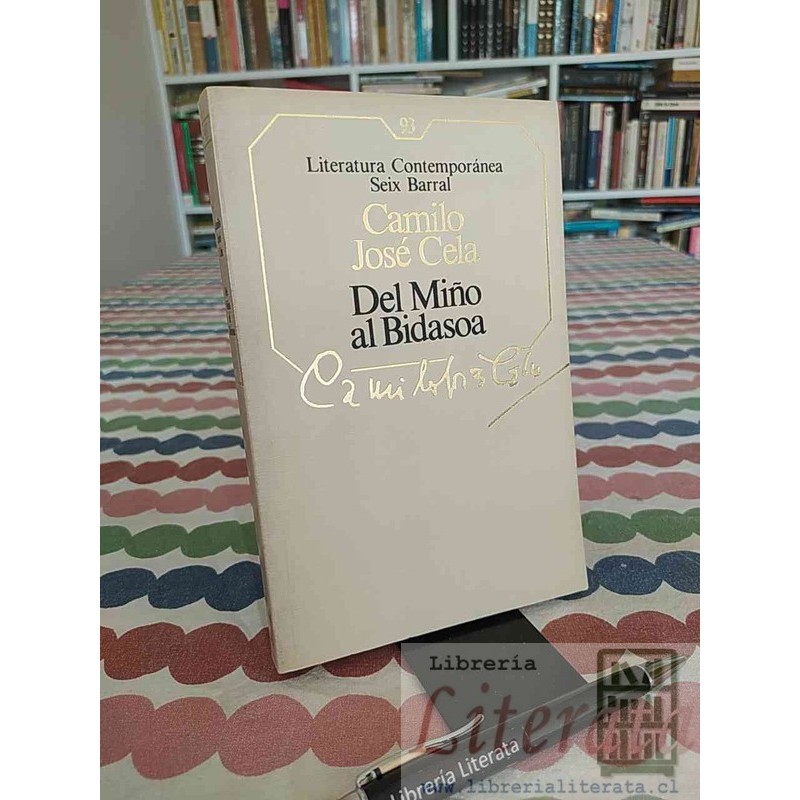 Del Miño al Bidasoa Camilo Jose Cela Seix Barral (Literatura Contemporánea)